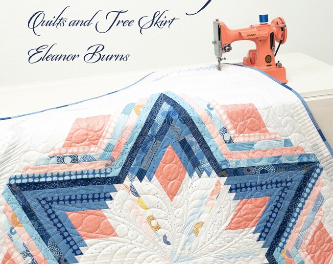 Diamond Log Cabin Quilts and Tree Skirt Pattern Book By Eleanor Burns