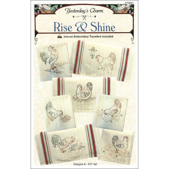 Rise & Shine "Chicken" *Iron-On Embroidery Transfer Designs*  By: Yesterday's Charm KT9521