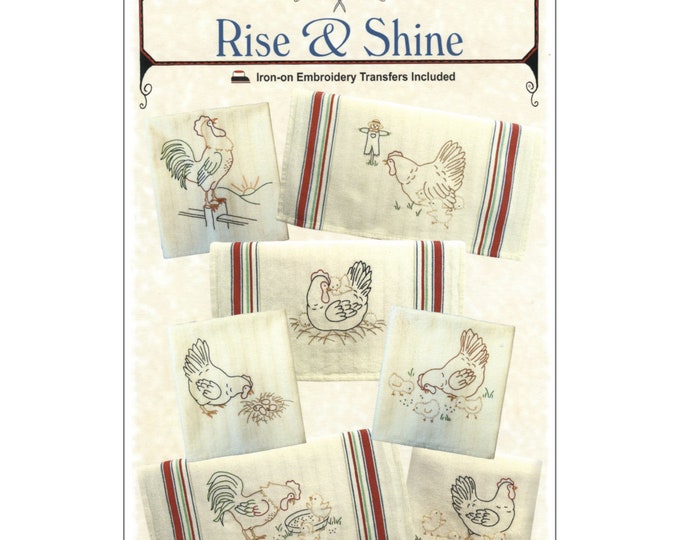Rise & Shine "Chicken" *Iron-On Embroidery Transfer Designs*  By: Yesterday's Charm KT9521