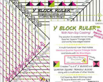 Y BLOCK Ruler NEW Design with Slip Stop Grips Designed by: Cathey Laird CMD201