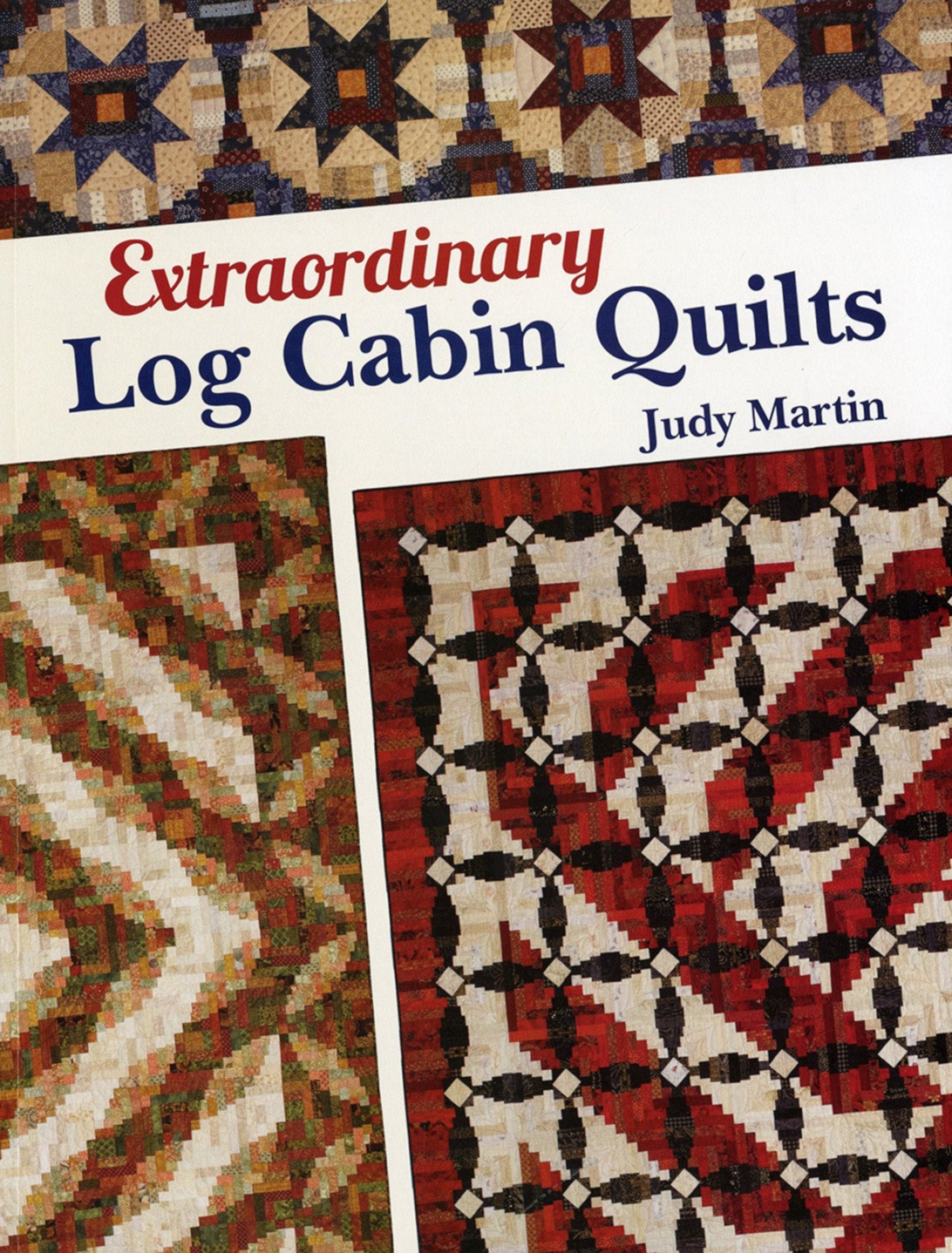 Extraordinary LOG CABIN quilt Book By Judy Martin Etsy