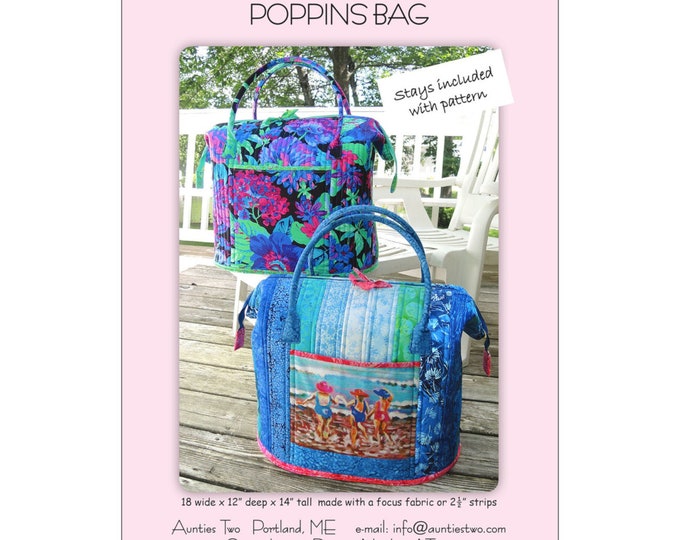 Poppins Bag *Pattern with Stays* AT617 by: Aunties Two Patterns