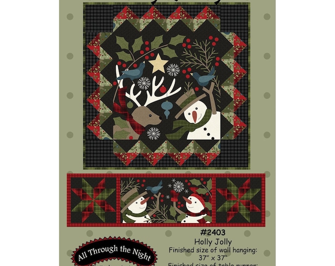 Holly Jolly *Wall Hanging-Table Runner Quilt* By: Bonnie Sullivan - All Through the Night #2403