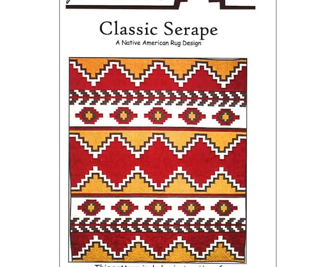 Classic Serape *Native American Rug Design - Quilt Pattern* By: J. Michelle Watts