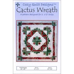 Cactus Wreath *Strip Club Quilt Pattern* By: Georgette Del&#39;Orco - Cozy Quilt Designs
