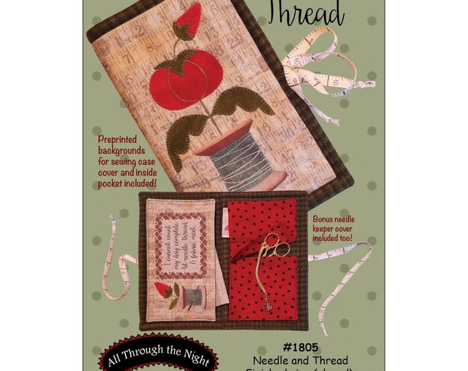 Needle and Thread *Preprinted background Sewing Kit**Pattern Included**  By: Bonnie Sullivan - All Through The Night  #1805