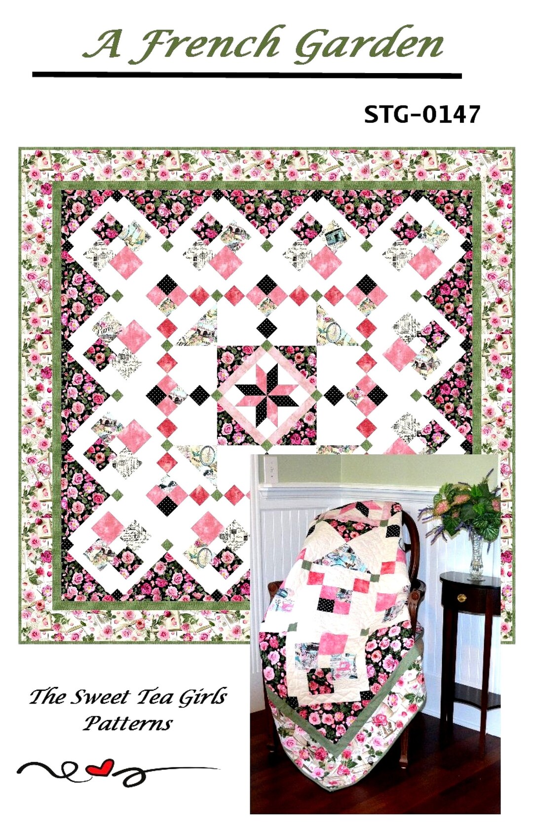 A French Garden quilt Pattern From the Sweet Tea Girls Patterns STG
