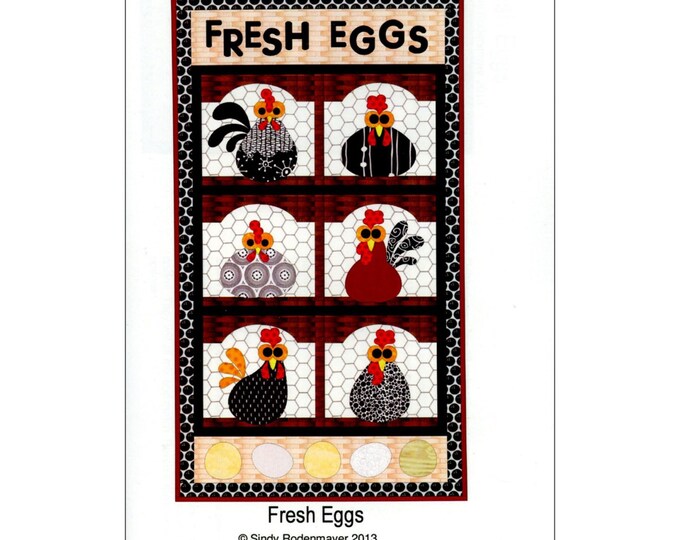 Fresh Eggs *Quilted Applique Wall Hanging Pattern* By: Sindy Rodenmayer - FatCat Patterns