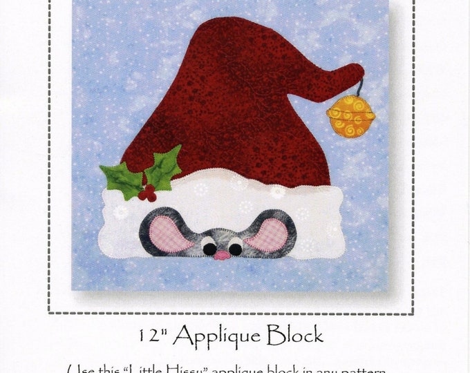 Santa Mouse *12" Applique Block Pattern* By: Sandy Fitzpatrick - Hissyfitz Designs