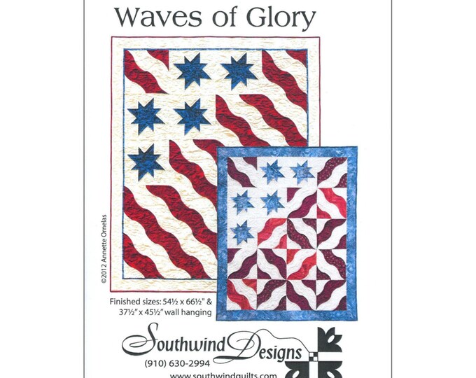 WAVES of GLORY *Quilt Pattern*  BY: Southwind Designs - swd-218-wg