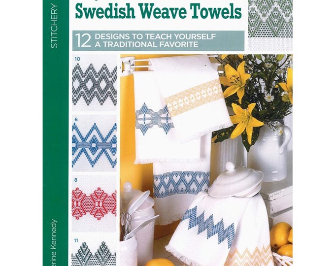 Easy-Does-It SWEDISH WEAVE TOWELS *Softcover Project Book* By: Katherine Kennedy