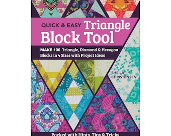 The Quick & Easy Triangle Block Tool *Spiral-Bound Handy Reference Book* By: Sheila Christensen