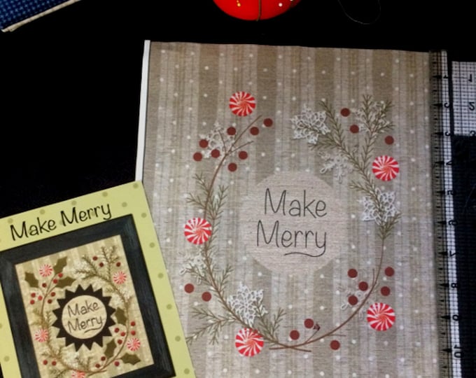 Make Merry (December) *Applique Project - Includes Pre-Printed Fabric & Pattern* By: Bonnie Sullivan - All Through the Night