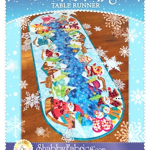 Snowman Village Table Runner *Quilted Applique Sewing Pattern* From: Shabby Fabrics