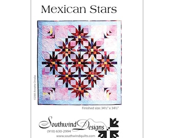 Mexican Stars *Wall Quilt Pattern*   By: Annette Ornelas - Southwind Designs SWD-303