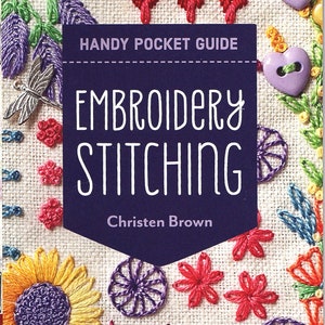 Embroidery Stitching Handy Pocket Guide *Softcover Booklet* By: Christen Brown
