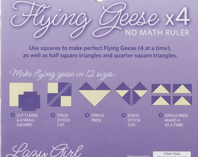 Flying Geese X4  *Acrylic - No Math Ruler* By: Lazy Girl Designs
