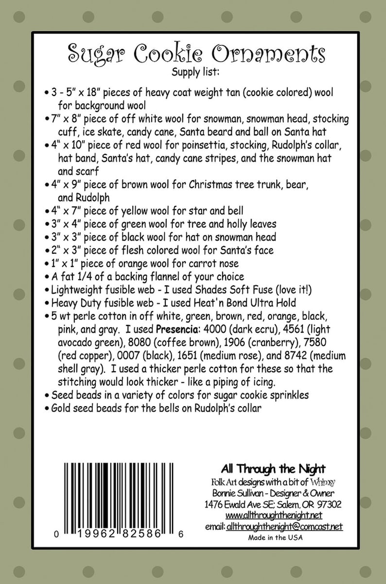 May include: A list of materials and instructions for making felt Christmas ornaments. The list includes wool in various colors, including tan, white, red, brown, green, yellow, black, orange, and gray. It also includes perle cotton in various colors, fusible web, and seed beads. The text includes the title "Sugar Cookie Ornaments" and the phrase "All Through the Night".