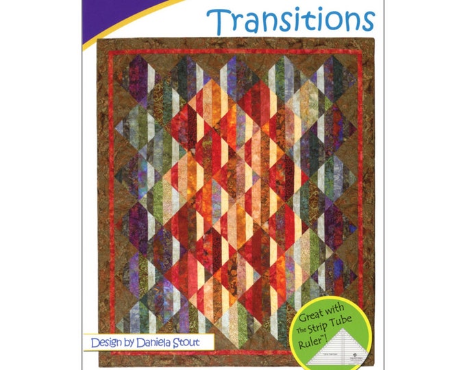 Transitions *Pieced Quilt Pattern* By: Daniela Stout for Cozy Quilt Designs SRR-Tran