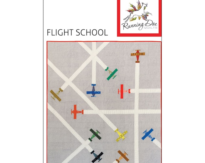 Flight School *Baby/Child Paper-Pieced Quilt Pattern* By: Running Doe Quilts