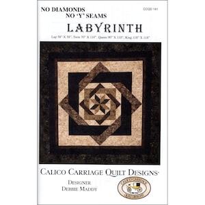 May include: A quilt pattern called "Labyrinth" with no diamonds or Y seams. The pattern is designed by Debbie Maddy for Calico Carriage Quilt Designs. The pattern is available in sizes from lap to king.