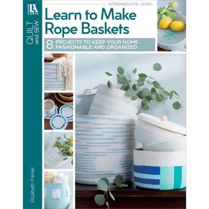 May include: A book cover with the title "Learn to Make Rope Baskets" and a photo of several rope baskets in blue and white stripes. The book cover also includes the text "8 Projects to Keep Your Home Fashionable and Organized".