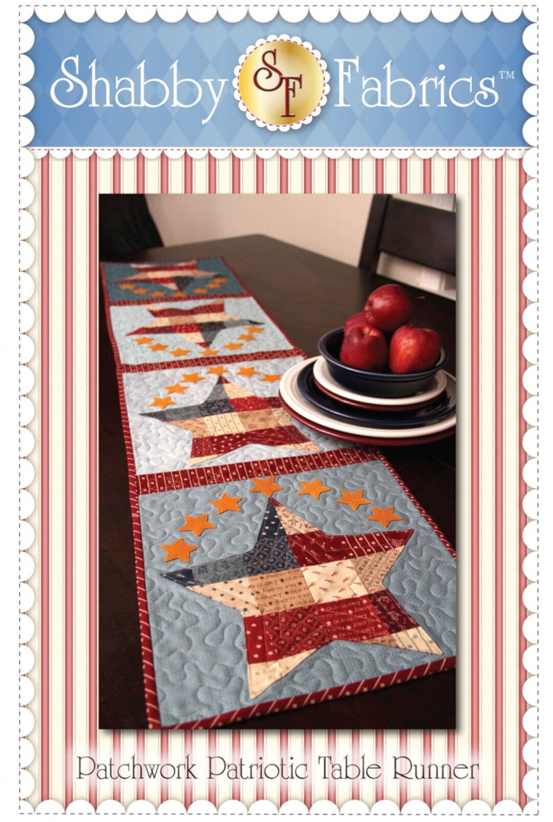 Patchwork Patriotic table Runner Sewing Pattern By: Jennifer Bosworth Shabby Fabrics