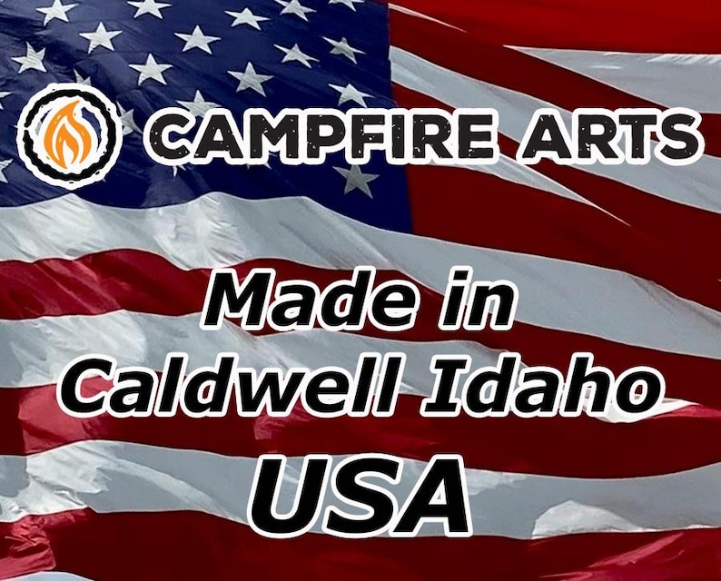 May include: Image features the text "CAMPFIRE ARTS" above "Made in Caldwell Idaho USA" against a backdrop of the American flag. The Campfire Arts logo includes a flame within a circle.