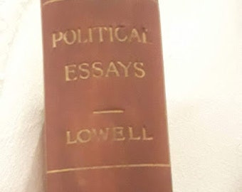 1899  POLITICAL ESSAYS By James RUSSEll LOWELL