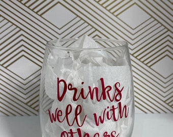 Drinks well with others  20.5 oz stemless wine glass