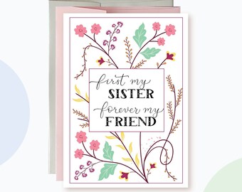 Mothers Day Card for Sister | First My Sister Forever My Friend | Floral Happy Mother's Day Card for Sister