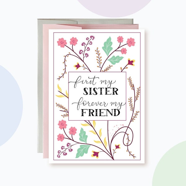 Mothers Day Card for Sister | First My Sister Forever My Friend | Floral Happy Mother's Day Card for Sister