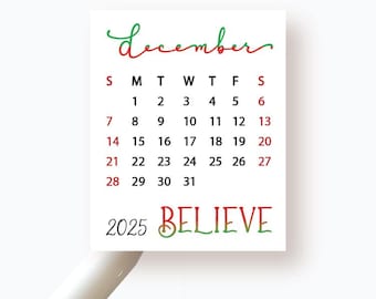 May include: A red and green December 2025 calendar with the word "BELIEVE" written in green and red letters.