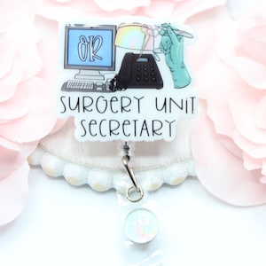 Surgery Unit Secretary badge reel, Surgery Unit Secretary, Secretary Badge Reel, OR Secretary, OR Unit, Secretary,Retractable Badge Reel