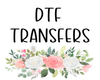 DTF Transfers, Custom Heat Transfer, DTF Transfers Ready for Press, DTF Prints, Image Transfers, Dtf, Custom Dtf Transfer
