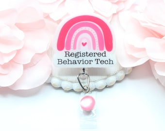 Registered Behavioral Technician ,Badge Reel, Behavioral Tech, Registered Behavior Tech, Behavioral Technician Gift, Retractable Badge