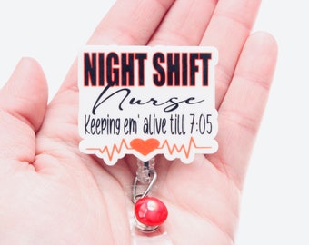 Night Shift Nurse Badge Reel,Night Shift, Night Shift Nurse, Badge Reel, Nurse, Id Badge, Retractable Badge, Gift for Nurse,RN,LPN