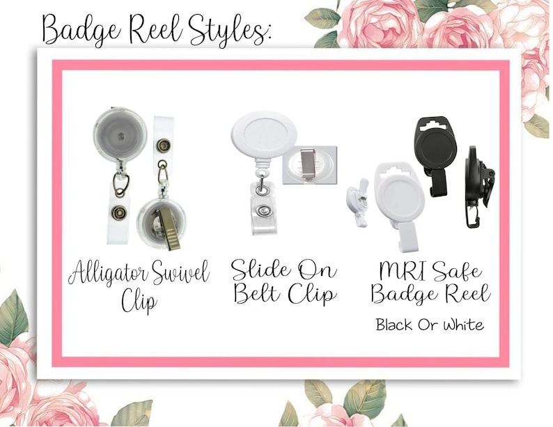 May include: Three different styles of badge reels. The first is an alligator swivel clip, the second is a slide-on belt clip, and the third is an MRI safe badge reel in black or white.