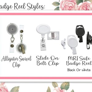 May include: Three different styles of badge reels. The first is an alligator swivel clip, the second is a slide-on belt clip, and the third is an MRI safe badge reel in black or white.