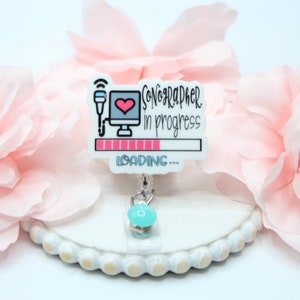Sonographer in Progress Badge Reel-Sonographer-Future Sonographer- Badge Reel,Ultrasound Tech, ID Holder, Retractable Badge