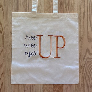 Rise, Wise, Eyes UP Hamilton Embroidered Tote Bag image 1