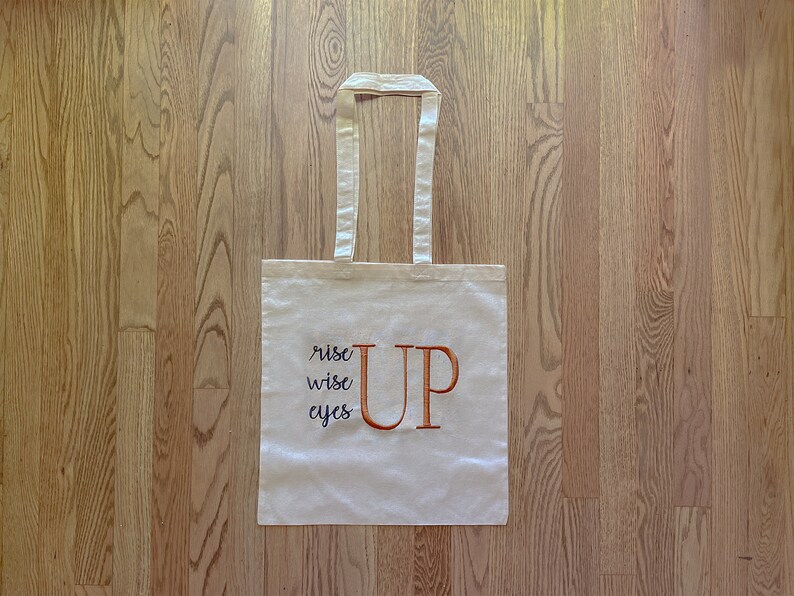 Rise, Wise, Eyes UP Hamilton Embroidered Tote Bag image 2