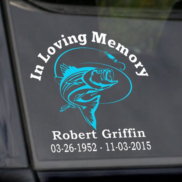 Fishing In Loving Memory Decal, Custom In Loving Memory Car Decal,  2 Color In Memory of Dad Fisherman Decal, Father Memorial Decal