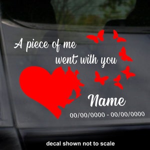 A Piece Of Me Went With You Memorial Car Decal, Custom In Loving Memory Sticker, In Memory of Car Decal