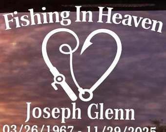 Fishing In Heaven In Loving Memory Fishing Memorial Decal, Personalized Fishing Hook Heart Fisherman Window Vinyl Decal