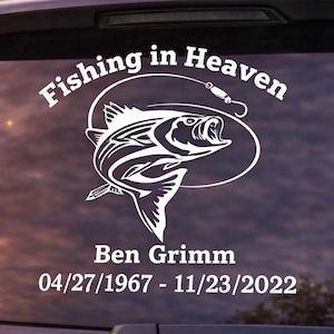 Fishing In Heaven Memorial Decal, Custom Fisherman Car Decal, In Loving Memory Fishing Window Sticker, Personalized Name Date Memorial Decal