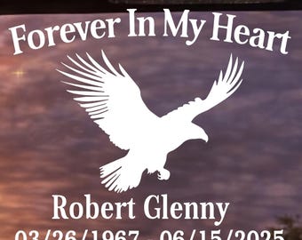 Memorial Car Decal – Forever In My Heart Eagle Window Sticker Personalized RIP Tribute Vinyl