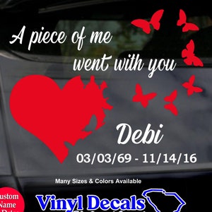 A Piece Of Me Went With You Memorial Car Decal, Custom In Loving Memory Sticker, In Memory of Car Decal