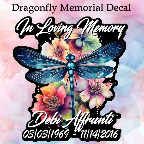 Custom Dragonfly Memorial Car Decal, Custom In Loving Memory DragonFly Sticker, Custom Color Decals, Celebration of Life Custom Car Decal