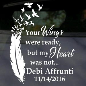 Your Wings Were Ready In Loving Memory Custom Car Window Decal